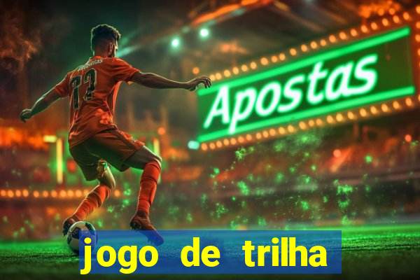 jogo de trilha para imprimir